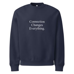 Connection Changes Everything